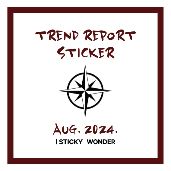  2024년 8월 스티커 트랜드 리포트(by. Stickywonder)