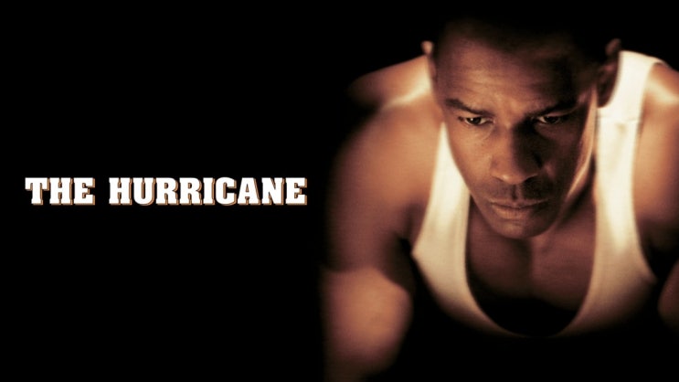  579. 영화 <허리케인 카터 (The Hurricane, 2000)>