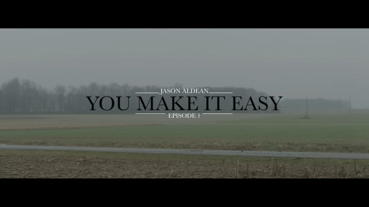 Jason Aldean : You Make It Easy (2018)[가사/해석]
