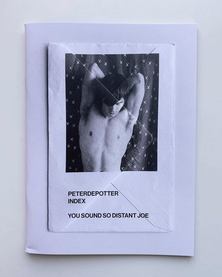  PETER DE POTTER: FANZINE ISSUE 2 - YOU SOUND SO DISTANT JOE