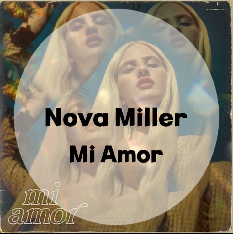 : Nova Miller : Mi Amor (가사/듣기/Official Video)