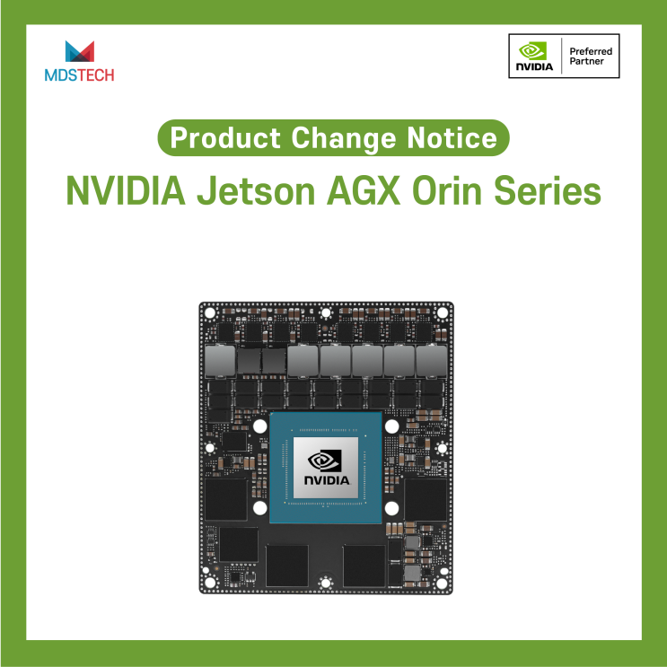 [제품 변경 공지] NVIDIA Jetson AGX Orin Series PCN(Product Change Notice)