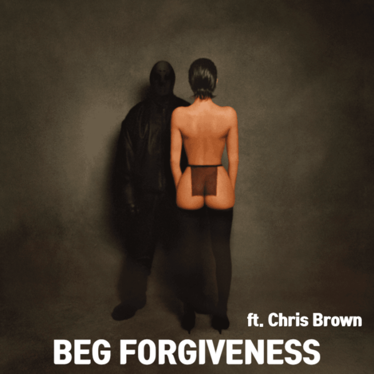 [용서를 빌어] BEG FORGIVENESS (ft. Chris Brown) - Kanye West & Ty Dolla $ign 카니예 웨스트 & 타이 달라 사인(가사/해석)