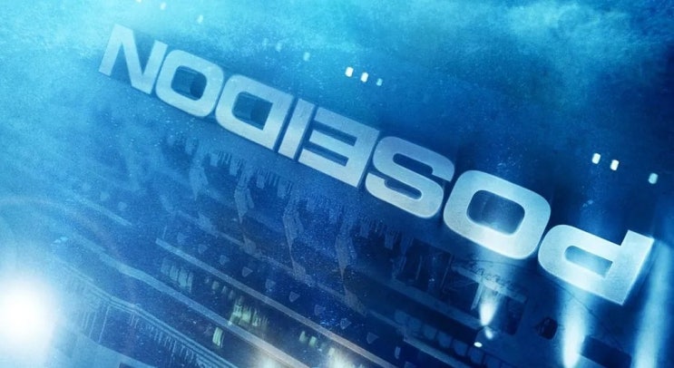  388. 영화 <포세이돈 (Poseidon, 2006)>