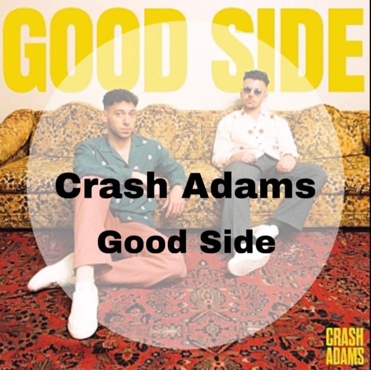 : Crash Adams : Good Side (가사/듣기/Lyric Video)