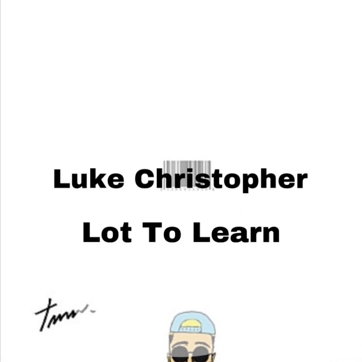  : Luke Christopher : Lot to Learn (가사/듣기/MV)