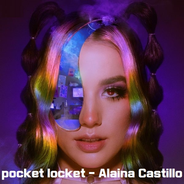 pocket locket  Alaina Castillo 알라이나 카스틸로 뉴진스 하니 팜하니 뜻 노래 가사 해석 번역 뮤비 곡정보 팝송 추천 포켓라켓