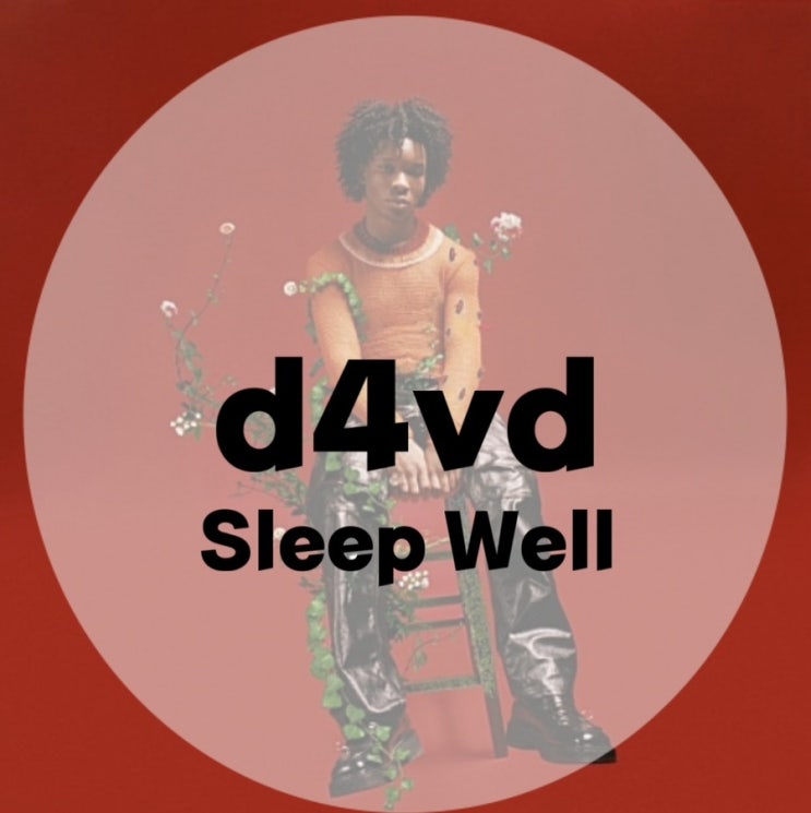 : d4vd : Sleep Well (가사/듣기/Official Music Video)