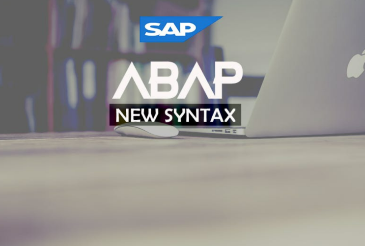  [ABAP] S/4HANA New Syntax
