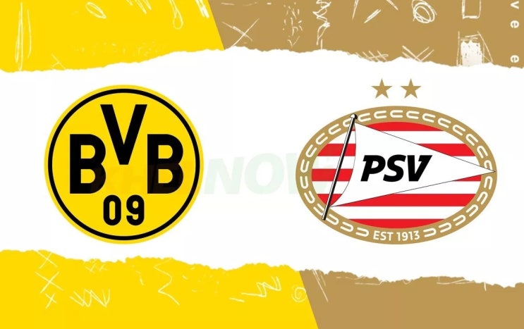 보루시아 도르트문트 PSV 에인트호번 챔스 <b>16강</b> 2차전 프리뷰