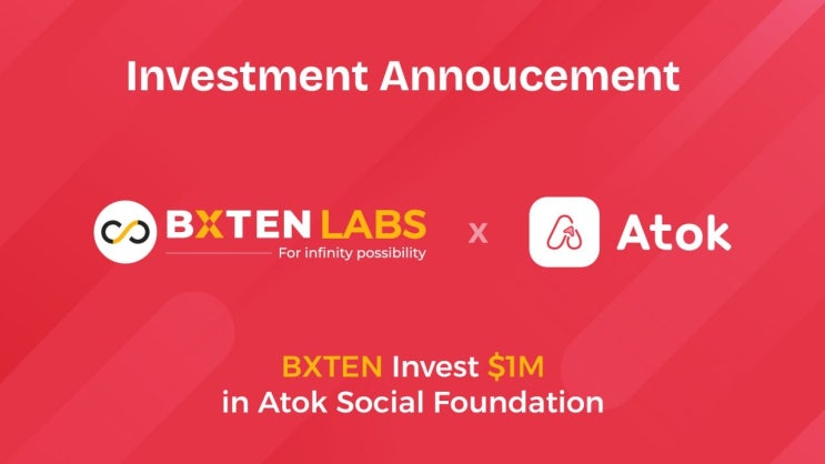  ️ATOK(아톡)에 BXTEN Labs가 100만 달러 투자!