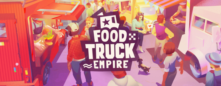 인디 게임 맛보기 Food Truck Empire 인디 게임 맛보기 Food Truck Empire