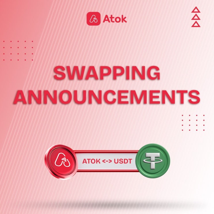  ️ATOK & USDT(테더) Swap 출시 공지!
