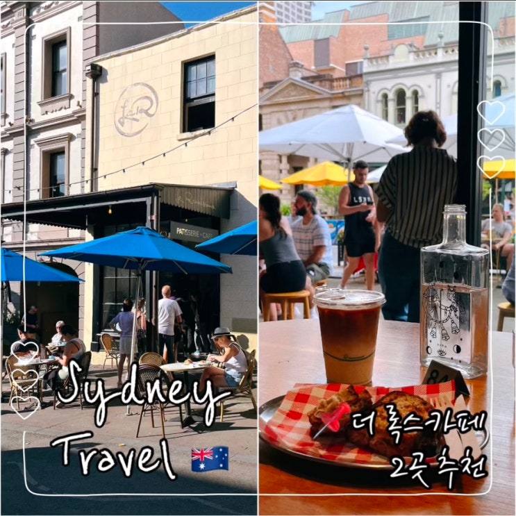  호주 시드니 더록스 카페 2군데; Black and white espresso bar, Le Renaissance Patisserie and Cafe