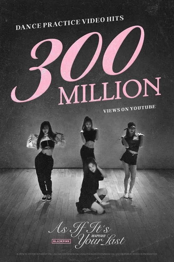 BLACKPINK、『AS IF IT'S YOUR LAST』振り付け動画がYouTubeで3億回再生を突破