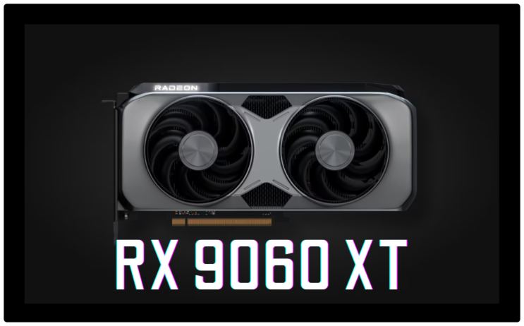  AMD 라데온 RX 9060XT, 엔비디아의 RTX 5060Ti와 경쟁