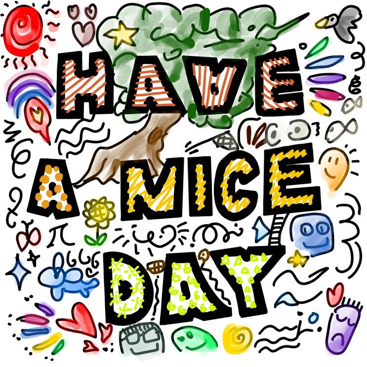  [그림] 두들링 HAVE A NICE DAY