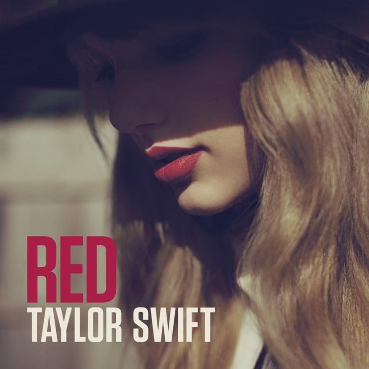 테일러 스위프트 (Taylor Swift) - Red 앨범 가사/번역 테일러 스위프트 (Taylor Swift) - Red 앨범 가사/번역