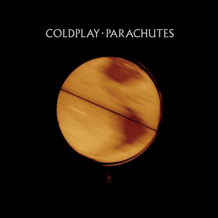 콜드플레이 (Coldplay) - Parachutes 앨범 가사/번역 콜드플레이 (Coldplay) - Parachutes 앨범 가사/번역