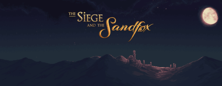 인디 게임 맛보기 The Siege and the Sandfox 인디 게임 맛보기 The Siege and the Sandfox