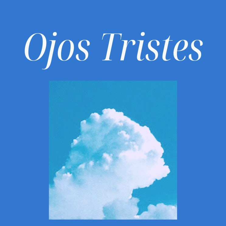  셀레나 고메즈&베니 블랑코 노래 Ojos Tristes 가사