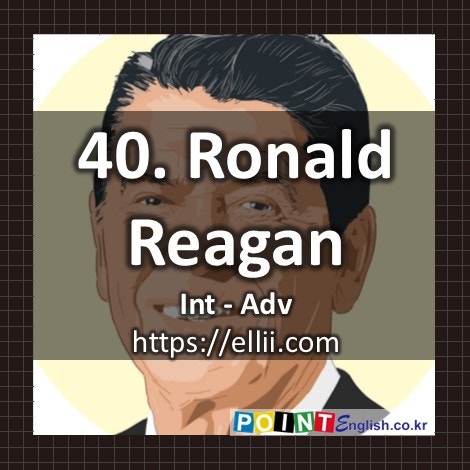 미국 역대 대통령 40대 American president - 로널드 레이건 Ronald Reagan, 무료 제공 교재 내용 - 최다 ....