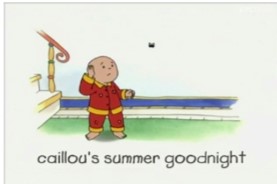  Caillou’s Summer Goodnight 까이유 표현