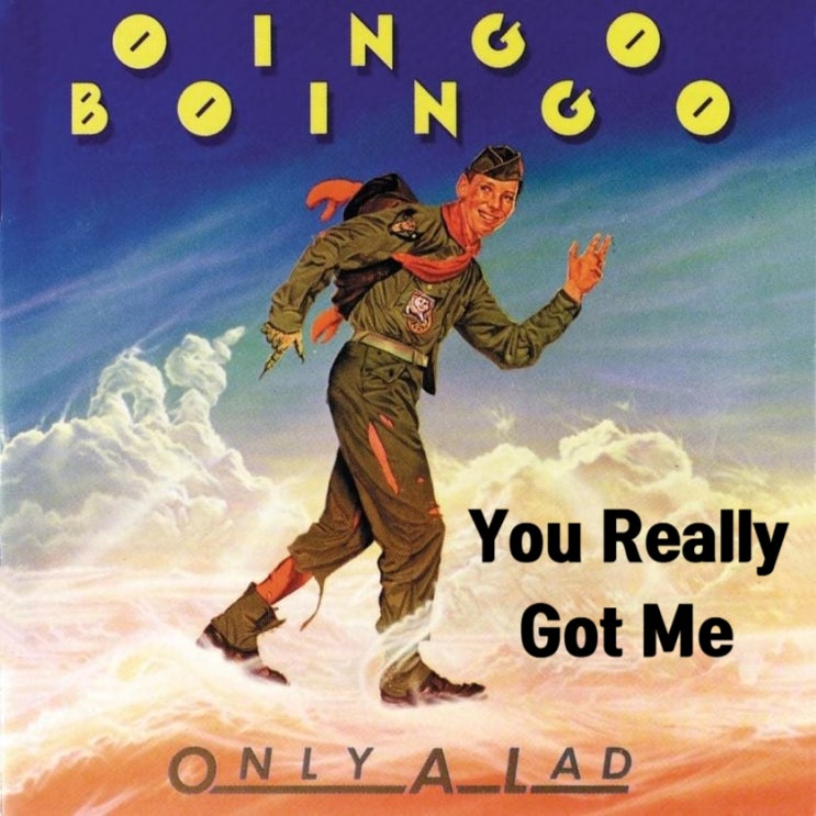 [너한테 꽂혔어💘] You Really Got Me - Oingo Boingo 오잉고 보잉고 (가사/해석)