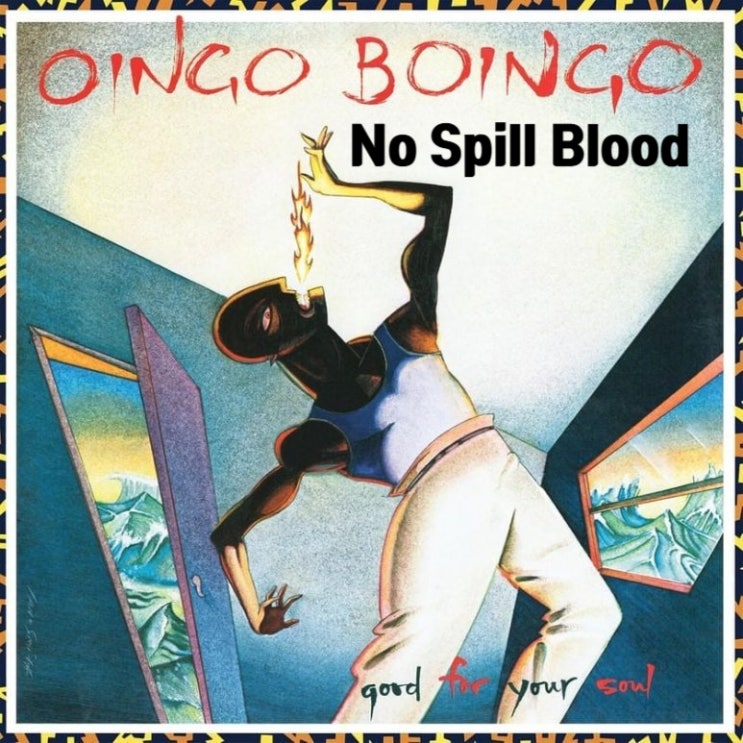 [반인반수의 규칙] No Spill Blood - Oingo Boingo 오잉고 보잉고 (가사/해석)