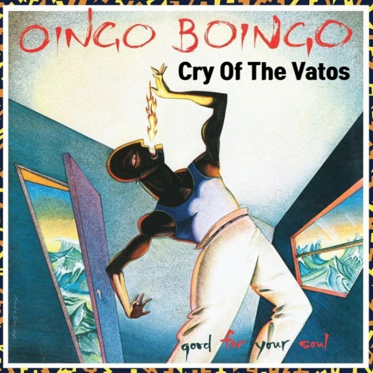 [이건 사탄의 음악!?😈] Cry Of The Vatos - Oingo Boingo 오잉고 보잉고 (가사/해석)