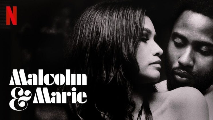 693. 영화 <맬컴과 마리 (Malcolm & Marie, 2021)>