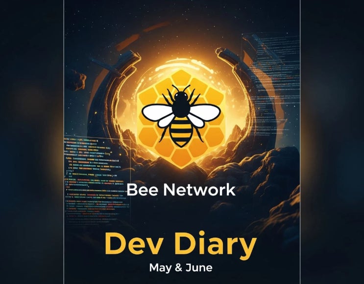 Bee 네트워크 개발일기 5~6월 업데이트공지 2025.06.30