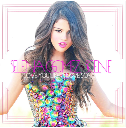 셀레나 고메즈 Selena Gomez & The Scene - Love You Like A Love Song 가사 해석
