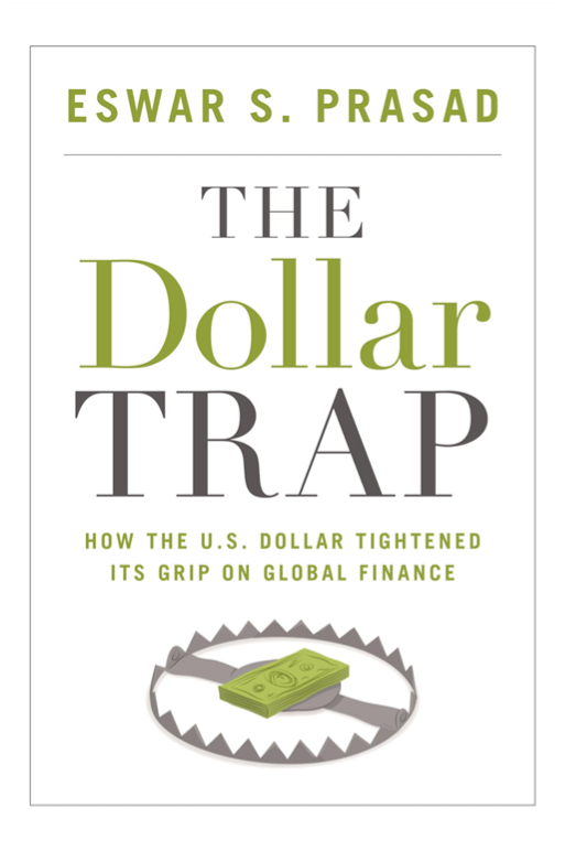  "The Dollar Trap" (에스와 프라사드, 2014) - 달러의 미래는 어떻게 될 것인가?