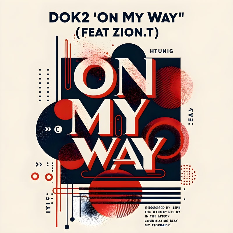 도끼(Dok2)×자이언티(Zion.T) ‘On My Way(온 마이 웨이)’ 가사 해석 │ 가난을 열정과 패기로 이....