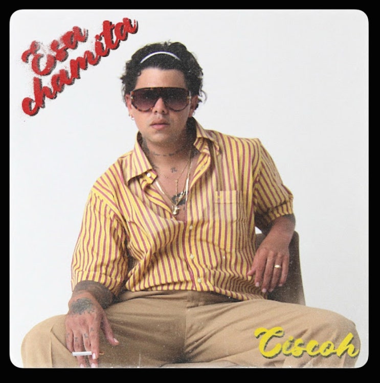  Ciscoh - Esa Chamita