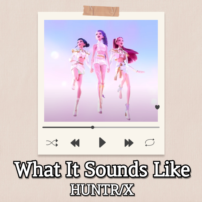  헌트릭스 HUNTR/X – What It Sounds Like (케데헌 OST) 가사 해석/뜻/리뷰/영어공부 | 이게 내 진짜 모습이야