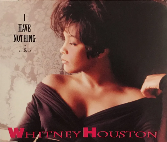 휘트니 휴스턴 Whitney Houston - I Have Nothing 가사 해석