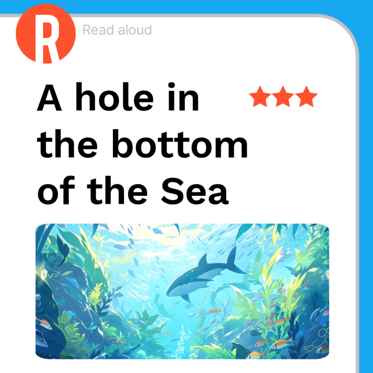  영어원서읽기 A Hole in the Bottom of the Sea 바닷 속 생물