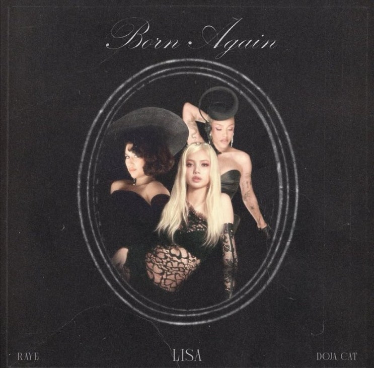 LISA <b>리사 BORN AGAIN</b>  피처링 도자캣 레이 블랙핑크 2025... 