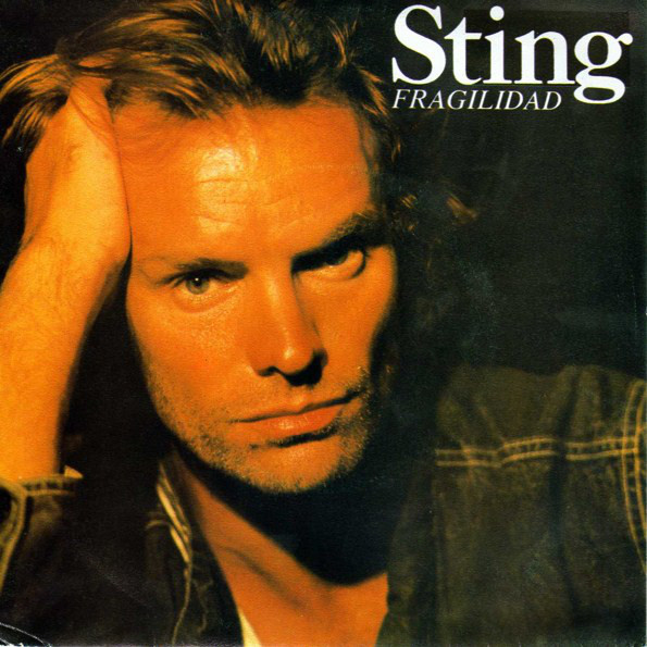  스팅 Sting - Fragile (1987)
