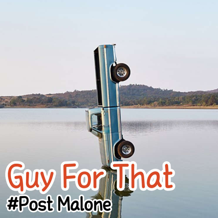  [팝송영어공부] Post Malone (ft. Luke Combs)(포스트 말론) - Guy For That 뮤비/가사/해석/단어