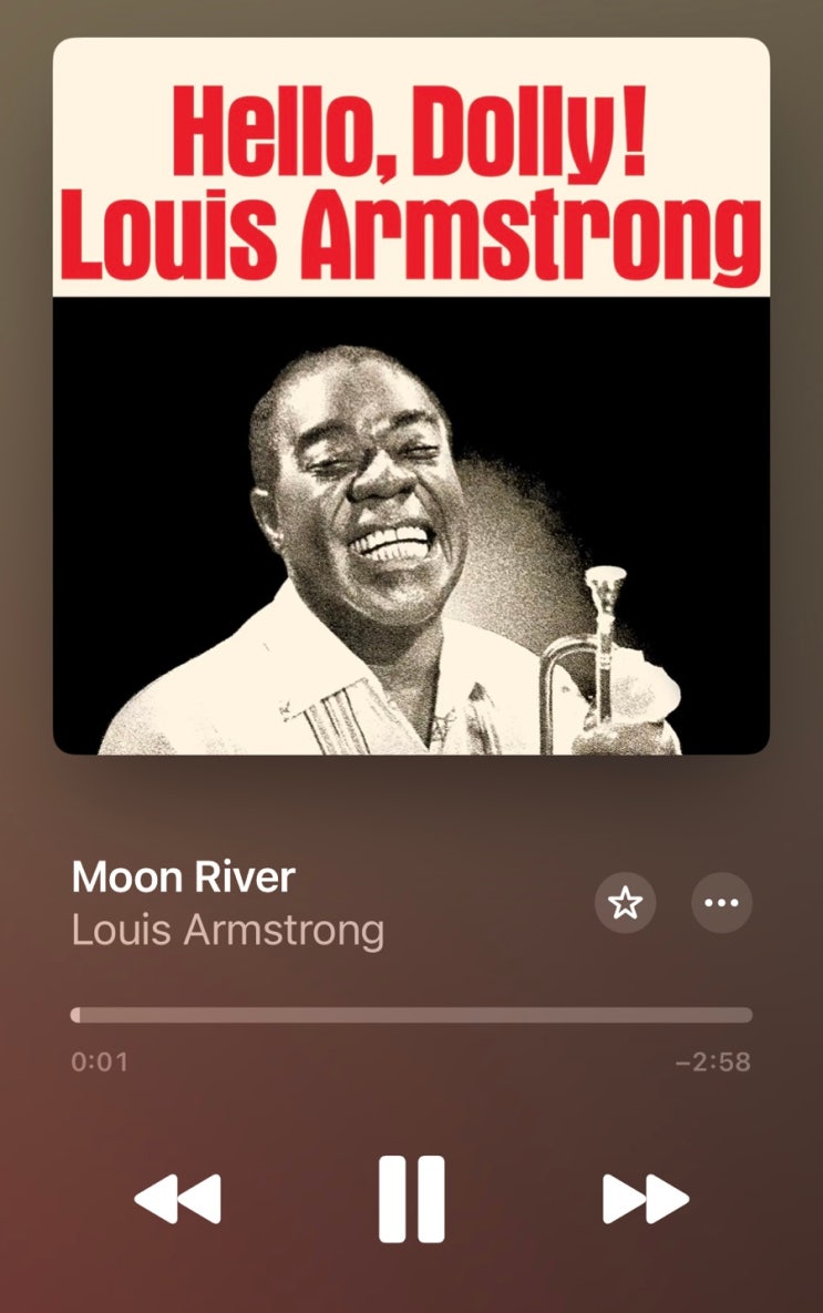 플레이리스트 / Moon river, 루이 암스트롱