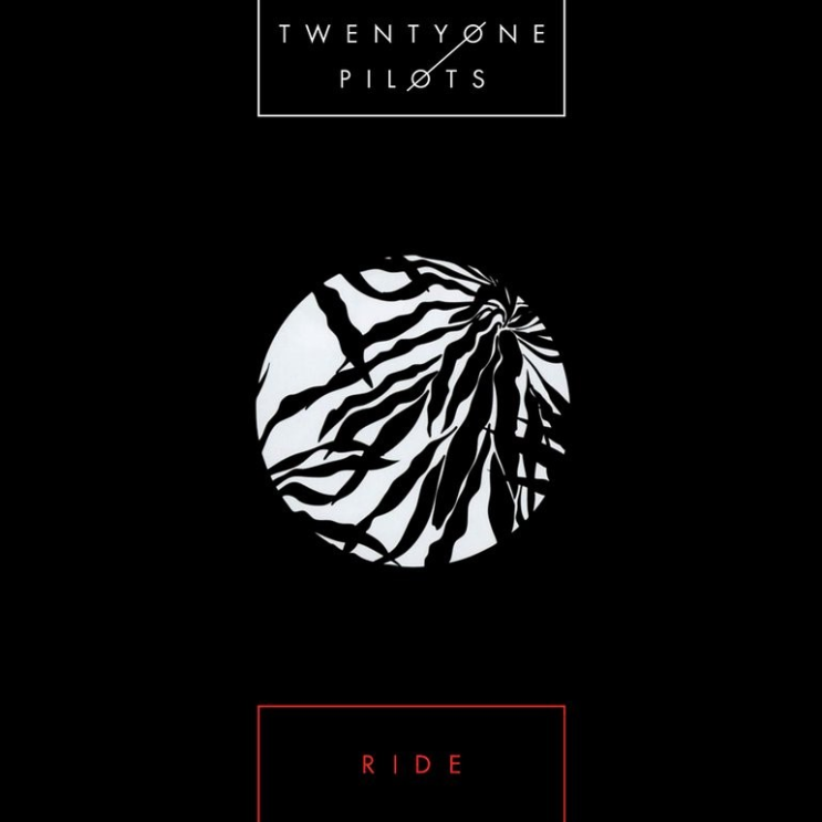 트웬티 원 파일럿츠 (twenty one pilots) - Ride 가사/번역 트웬티 원 파일럿츠 (twenty one pilots) - Ride 가사/번역