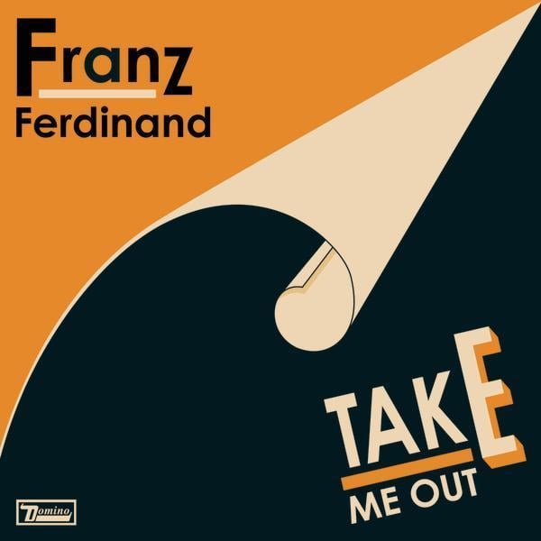  프란츠 퍼디난드 (Franz Ferdinand) - Take Me Out 가사/번역