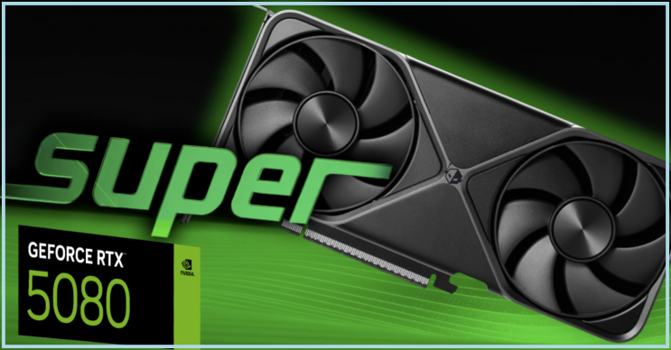  엔비디아 RTX 5080 SUPER 사양, 성능, 가격 지금까지 알려진 모든 것