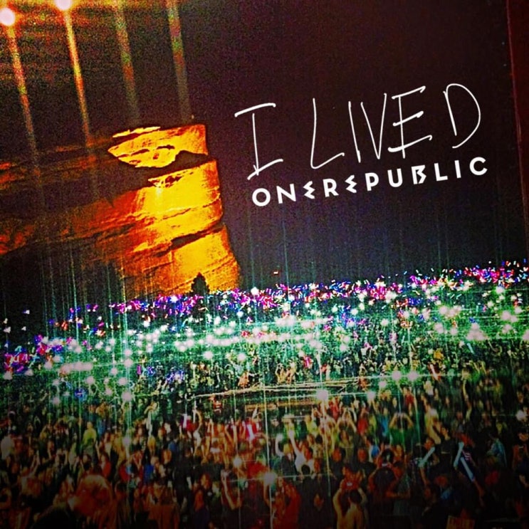  원리퍼블릭 (OneRepublic) - I Lived 가사/번역
