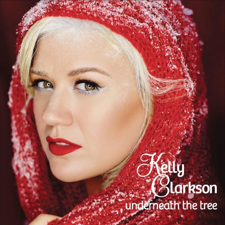  켈리 클락슨 (Kelly Clarkson) - Underneath the Tree 가사/번역