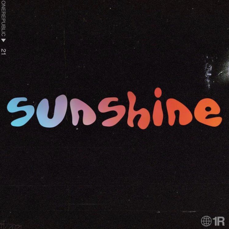 원리퍼블릭 (OneRepublic) - Sunshine 가사/번역