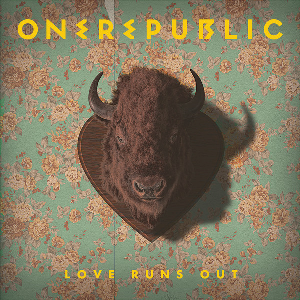  원리퍼블릭 (OneRepublic) - Love Runs Out 가사/번역